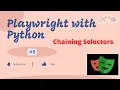 Playwright with Python Chaining Selectors