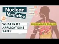 Nuclear medicine explained in 2 minutes