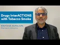 Download Lagu Ron Pohar: Drug InterACTIONS with Tobacco Smoke