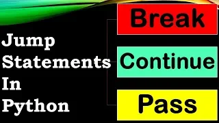 How to use jump statements Break Continue Pass python tutorial in Hindi For class 11 12