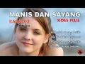 Download Lagu Manis Dan Sayang Koes Plus Karaoke