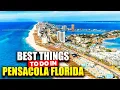 10 Best Things to Do in Pensacola Florida