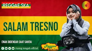 Download SALAM TRESNO || (Reggae Remix) by Ruang Tengah MP3