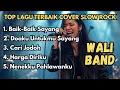 5 Lagu WALI BAND Cover Slow Rock 🎸 Nostalgia 2000-an Paling Enak Didengar