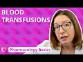 Blood Transfusions - Pharmacology Basics LevelUpRN