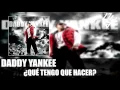 Daddy Yankee - ¿Qué Tengo Que Hacer ? - Talento de Barrio