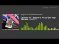 Download Lagu Episode 46 - Return to Nuke 'Em High Volume 1 (2013)