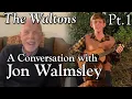 A Conversation with Jon Walmsley - Part 1