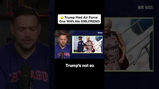 Trump Fled Air Force One With His GIRLFRIEND