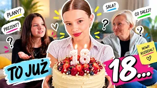 SKOŃCZYŁAM 18 LAT… CO TERAZ?!