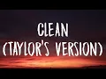 Download Lagu Taylor Swift - Clean [Lyrics] (Taylor's Version)