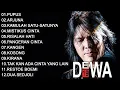 Download Lagu Dewa 19 (Full Album) + Lirik ~ Koleksi Lagu Terbaik Dewa 19 ~ Lagu Terpopuler Sepanjang Masa