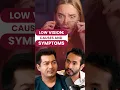 Download Lagu Low Vision : Causes and Symptoms