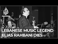 Download Lagu Lebanon’s famed composer Elias Rahbani dies after battling COVID