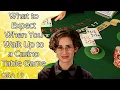 What to Expect When You Walk Up to a Casino Table Game