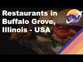 Restaurants in Buffalo Grove Illinois - USA
