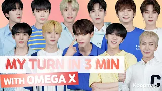 My Turn In 3 Min with OMEGA X OMEGA X Recreate K-Drama Scenes Reveal Ideal Date More