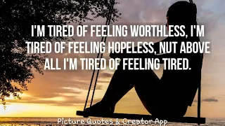 Mentally Tired And Exhausted Quotes For Drained Minds