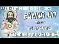 Download Lagu 18// DESAMBAR // SPL // SANNA HO NANNA // DJ JANGHEL X DJ BIKESH BKS// CG PANTHI UNDARGAUN RMX//