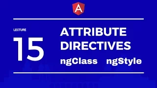Angular 2 Attribute Directives ngClass ngStyle