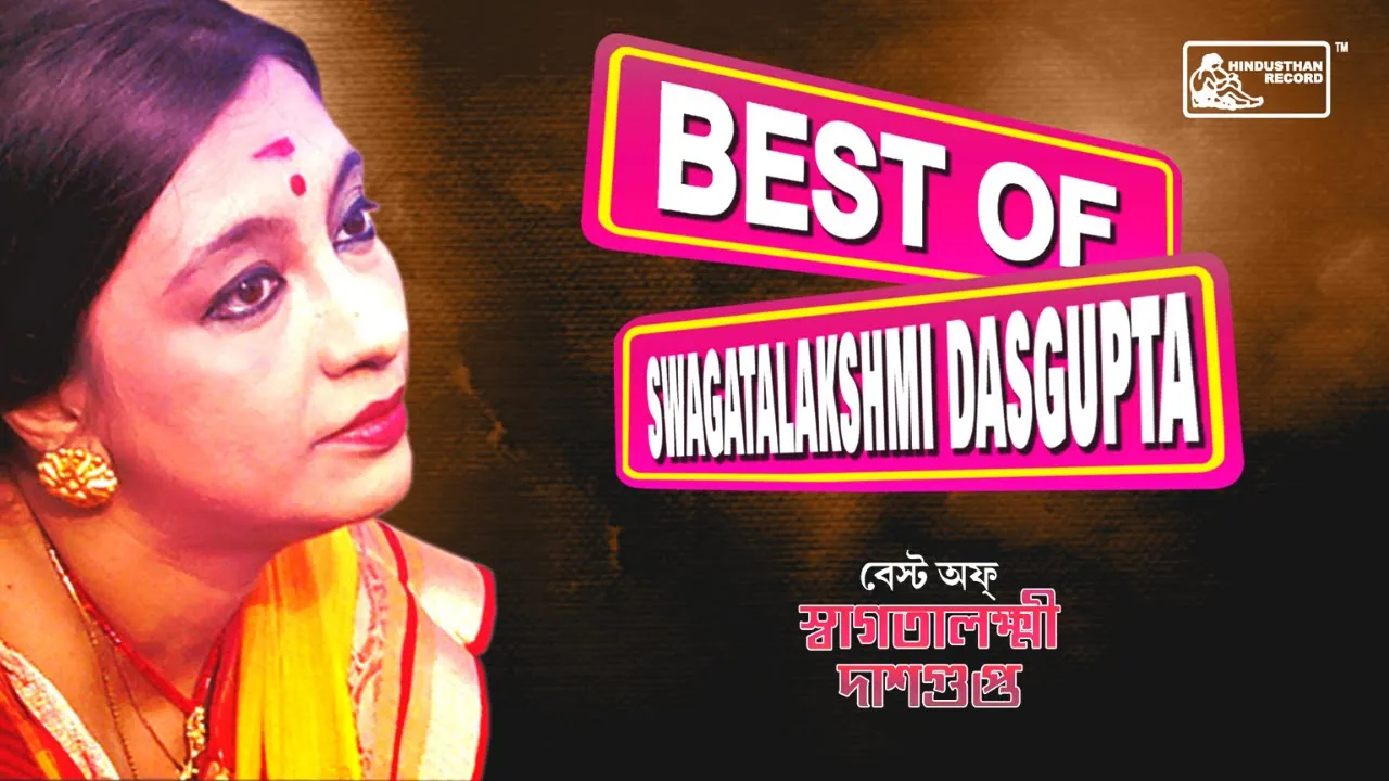 Best Of Swagatalakshmi Dasgupta || Popular Bengali Songs || Rabindrasangeet Best Of Swagatalakshmi Dasgupta || Popular Bengali Songs || Rabindrasangeet