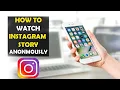 How To Watch Instagram Story Anonymously 2022