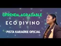 Download Lagu OFRENDA AGRADABLE - Eco Divino (Pista Karaoke Oficial)