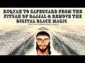 Download Lagu Ultimate Ruqyah to Safeguard from the Fitnah of Dajjal the Anti Christ \u0026 Remove the Digital Magic