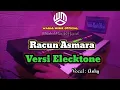Download Lagu Lagu dangdut versi electone || Racun asmara Vocal Anisa Pratiwi