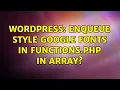 Wordpress enqueue style google fonts in functions php in array