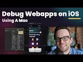 How To Debug Webapps On iOS Using A Mac