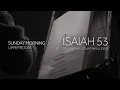 Isaiah 53 - Elyssa Smith Jonathan Lewis l UPPERROOM