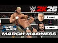 WWE2K26 64-Man March Madness Tournament