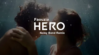 Download Faouzia - Hero (Noisy Bond Remix) ft. Mellon Marvalo [Official Music Video] MP3