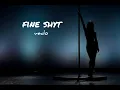 Download Lagu Fine Shyt - vedo