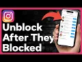 How To Unblock An Account On Instagram If They Blocked You