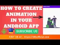 How TO Create Animations In Your Android App Lottie Animations