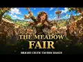 The Meadow Fair ☀️ Bright Celtic Tavern Dance | Fantasy Folk Music