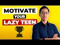 How to Motivate a Lazy Teenager 6 Proven Tips You Can Apply Today