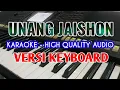 Download Lagu Karaoke  Unang Jaishon / No Vocal / High Quality Audio / Lirik Berjalan