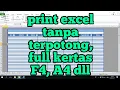 Download Lagu Cara print excel full kertas tidak terpotong meski tabel lebar