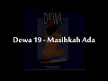 Download Lagu Dewa 19 - Masihkah Ada (Karaoke Version) HD