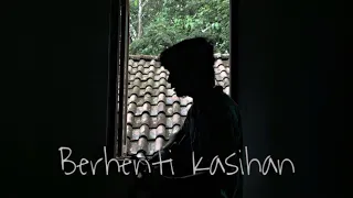 Download Berhenti Kasihan - KapthenpureK | cover bagaskuur (vidio lirik) MP3
