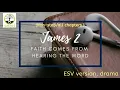 James 2 ESV dramatized