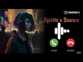Download Lagu Spirits x Saware Ringtone | Download Link ⬇️⬇️