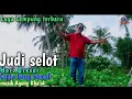 Download Lagu Terbaru Judi selot Voc heri Drever cipta bang kemal Music Agung Khalid MP3 \u0026 video