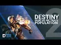 Destiny 2 How We Track Destiny 2 s Population