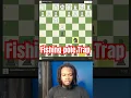 Lagu Fishing Pole Trap #chess #chesscom #chessgame #chesstips #chesstricks