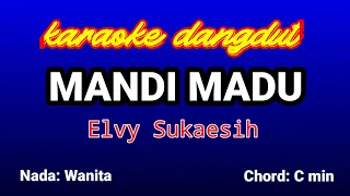 Download MANDI MADU Karaoke-Elvy Sukaesih MP3
