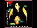 Download Lagu La Bouche - Sweet Dreams (Disco Remix)